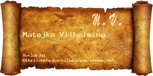 Matejka Vilhelmina névjegykártya